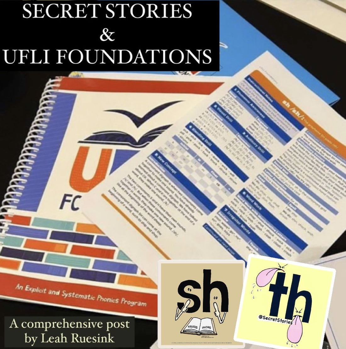 UFLI Foundations and Secret Stories: The Backbone and the Lifeblood of Your Phonics Instruction
